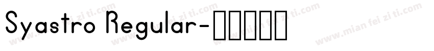 Syastro Regular字体转换